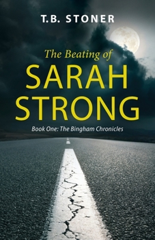 The Beating of Sarah Strong (The Bingham Chronicles)