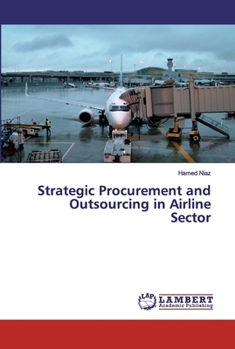 Paperback Strategic Procurement and Outsourcing in Airline Sector Book