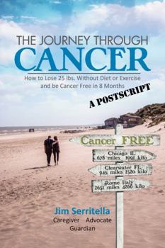 Paperback The Journey Through Cancer - A Postscript Book