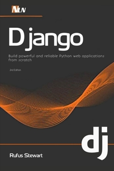 Paperback Django: Build powerful and reliable Python web applications from scratch, 2nd Edition Book