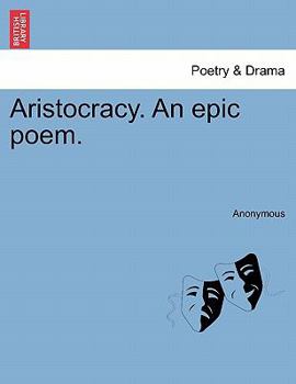 Paperback Aristocracy. an Epic Poem. Book