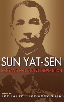 Hardcover Sun Yat-Sen, Nanyang and the 1911 Revolution Book