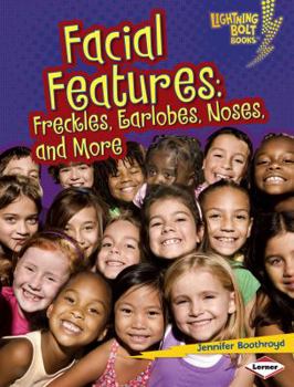 Library Binding Facial Features: Freckles, Earlobes, Noses, and More Book