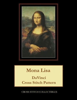 Paperback Mona Lisa: DaVinci cross stitch pattern Book