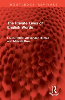 Hardcover The Private Lives of English Words Book
