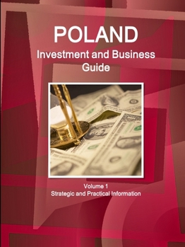 Paperback Poland Investment and Business Guide Volume 1 Strategic and Practical Information Book