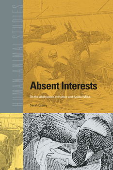 Hardcover Absent Interests: On the Abstraction of Human and Animal Milks Book
