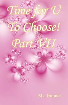Paperback Time for U to Choose! Part VII Book