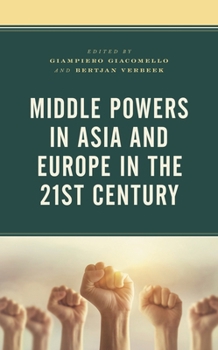Paperback Middle Powers in Asia and Europe in the 21st Century Book