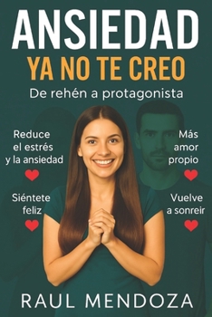 Paperback Ansiedad: Ya no te creo [Spanish] Book