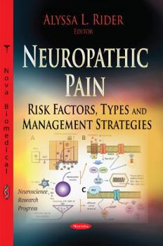 Paperback Neuropathic Pain: Risk Factors, Types and Management Strategies Book
