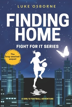 Paperback Fight for it: Finding Home: The long awaited sequel Book