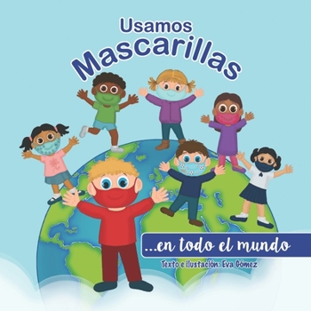 Paperback Usamos mascarillas en todo el mundo [Spanish] Book