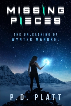Paperback Missing Pieces: The Unleashing of Wynter Mandrel Book