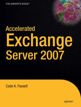 Paperback Accelerated Exchange Server 2007 Book
