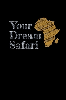 Your Dream Safari: African Map Notebook Sketchbook Diary 120 Pages Graph Paper Africa Map