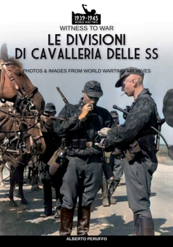 Paperback Le divisioni di cavalleria delle SS [Italian] Book