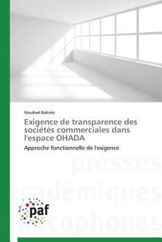 Paperback Exigence de Transparence Des Sociétés Commerciales Dans l'Espace Ohada [French] Book