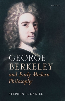 Hardcover George Berkeley and Early Modern Philosophy Book