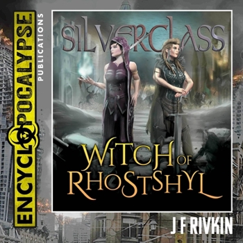 Witch of Rhostshyl - Book #3 of the Silverglass