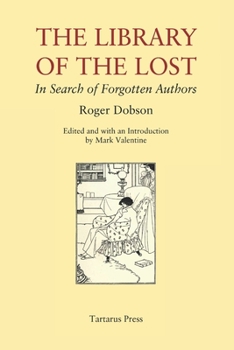 Paperback The Library of the Lost: In Search of Forgotten Authors Book