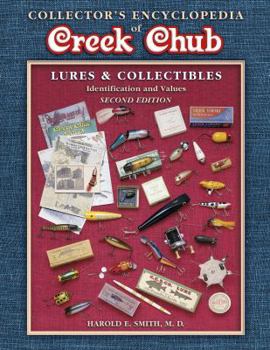 Hardcover Collectors Encyclopedia of Creek Chub Lures and Collectibles Book