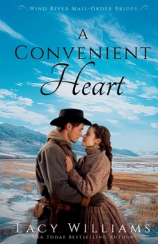 A Convenient Heart (Wind River Mail-Order Brides)