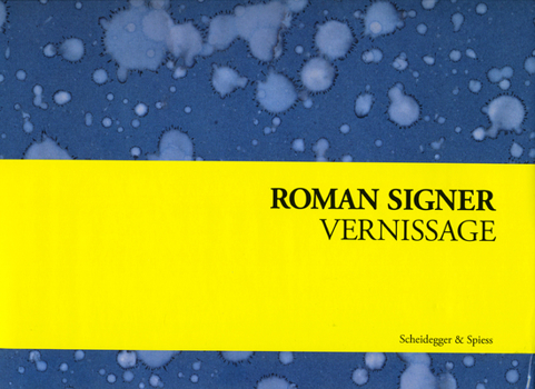 Hardcover Roman Signer: Vernissage Book