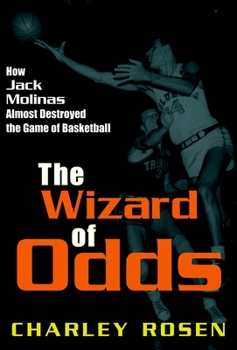Hardcover The Wizard of Odds: How Jack Molinas Almost Destroyed the Game of Basketball Book