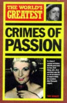 Paperback The World's Greatest Crimes of Passion Book