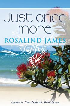 Paperback Just Once More: Escape to New Zealand Book 7 Book