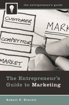 Paperback The Entrepreneur's Guide to Marketing Book