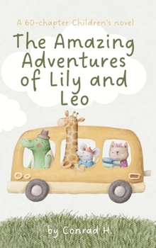 The Amazing Adventures of Lily and Leo
