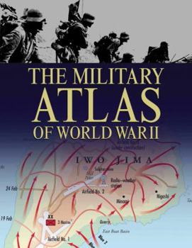 Hardcover The Military Atlas of World War II Book