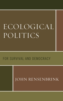 Paperback Ecological Politics: For Survival and Democracy Book