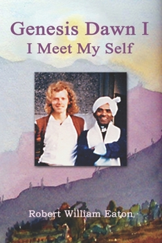 Paperback Genesis Dawn I: I Meet My Self Book