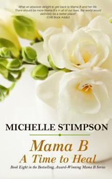 Paperback Mama B: A Time to Heal Book