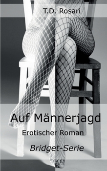 Paperback Auf Männerjagd: Erotischer Roman [German] Book