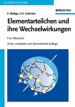 Paperback Elementarteilchen Und Ihre Wechselwirkungen: Eine Übersicht [German] Book