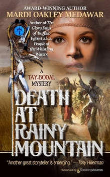Death at Rainy Mountain - Book #1 of the A Tay-Bodal Mystery