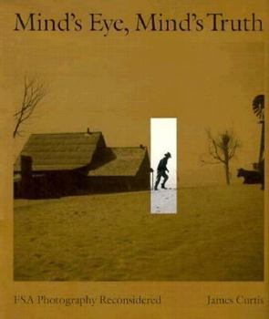 Mind's Eye, Mind's Truth: Fsa Photography Reconsidered (American Civilization) - Book  of the American Civilization