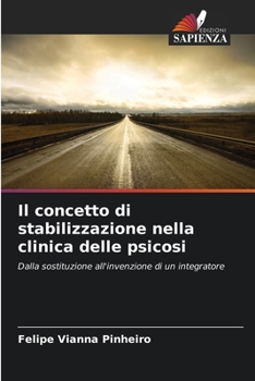 Paperback Il concetto di stabilizzazione nella clinica delle psicosi [Italian] Book
