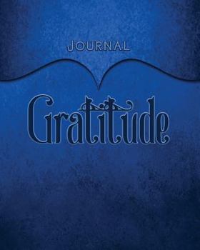 Gratitude: Dark Blue 8x10 128 Page Lined Journal Notebook Diary (Volume 1)