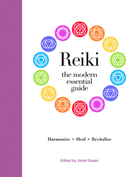 Hardcover Modern Essential Guide: Reiki: Transmit Healing Energy Through Your Hands to Achieve Deep Relaxation, Inner Peace and Total Well Being Book