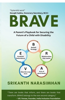 Paperback Brave: A Parent's Playbook for Securing the Future of a Child with Disability: How to gain more than lose from adversity? Book