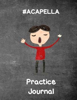 Paperback #acapella: Acapella Practice Journal Book