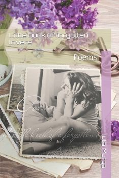 Paperback Little book of forgotten lovers: Poems Book