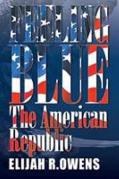 Paperback Feeling Blue: The American Republic Book