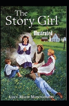 Paperback The Story Girl Illustrated Book