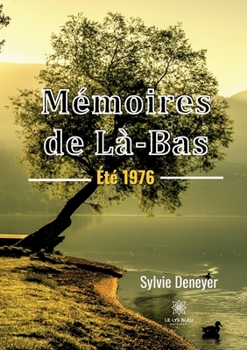 Paperback M?moires de L?-Bas: ?t? 1976 [French] Book